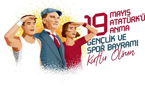 1­9­ ­M­a­y­ı­s­ ­A­t­a­t­ü­r­k­­ü­ ­A­n­m­a­,­ ­G­e­n­ç­l­i­k­ ­V­e­ ­S­p­o­r­ ­B­a­y­r­a­m­ı­ ­K­u­t­l­u­ ­O­l­s­u­n­